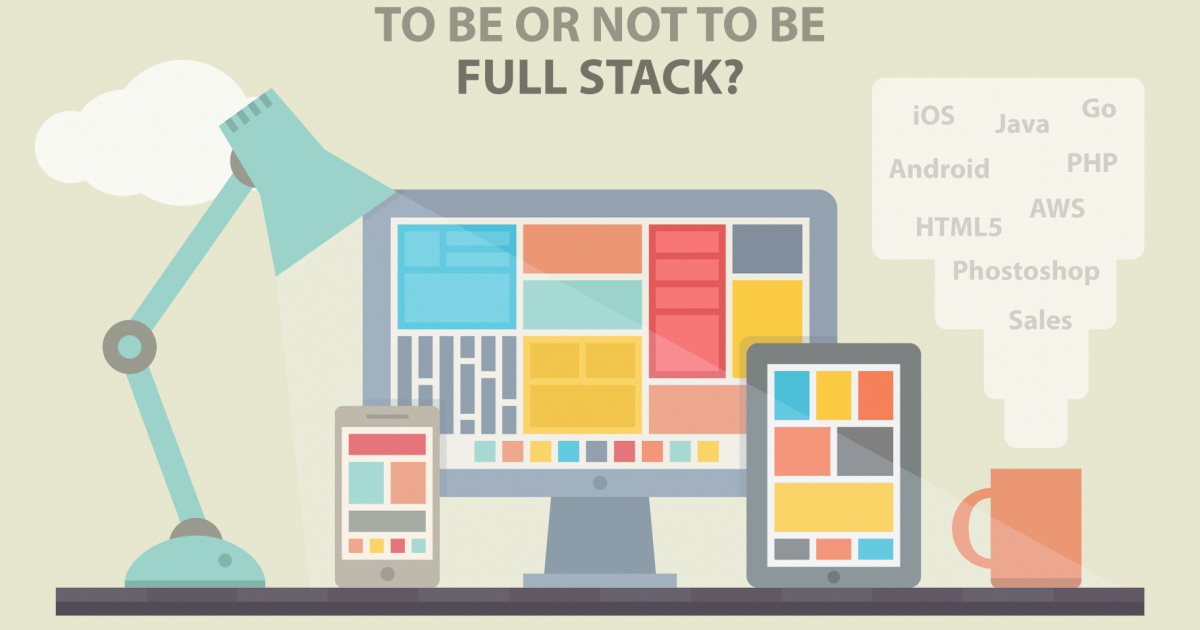 To Be or Not to Be Full Stack