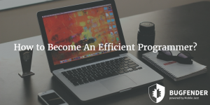 How to Become An Efficient Programmer?