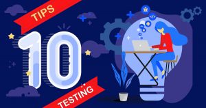 Top 10 Tips for Mobile App Testing