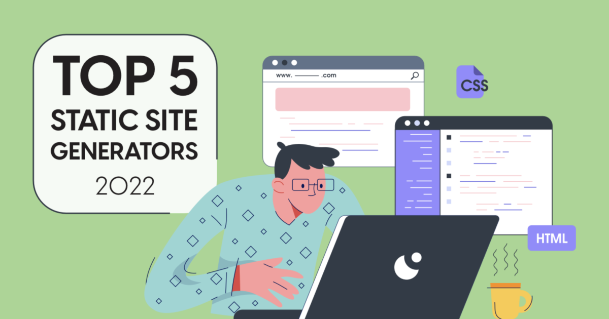 Top 5 Static Site Generators in 2022