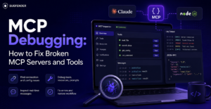 MCP Debugging: How to Fix Broken MCP Servers and Tools