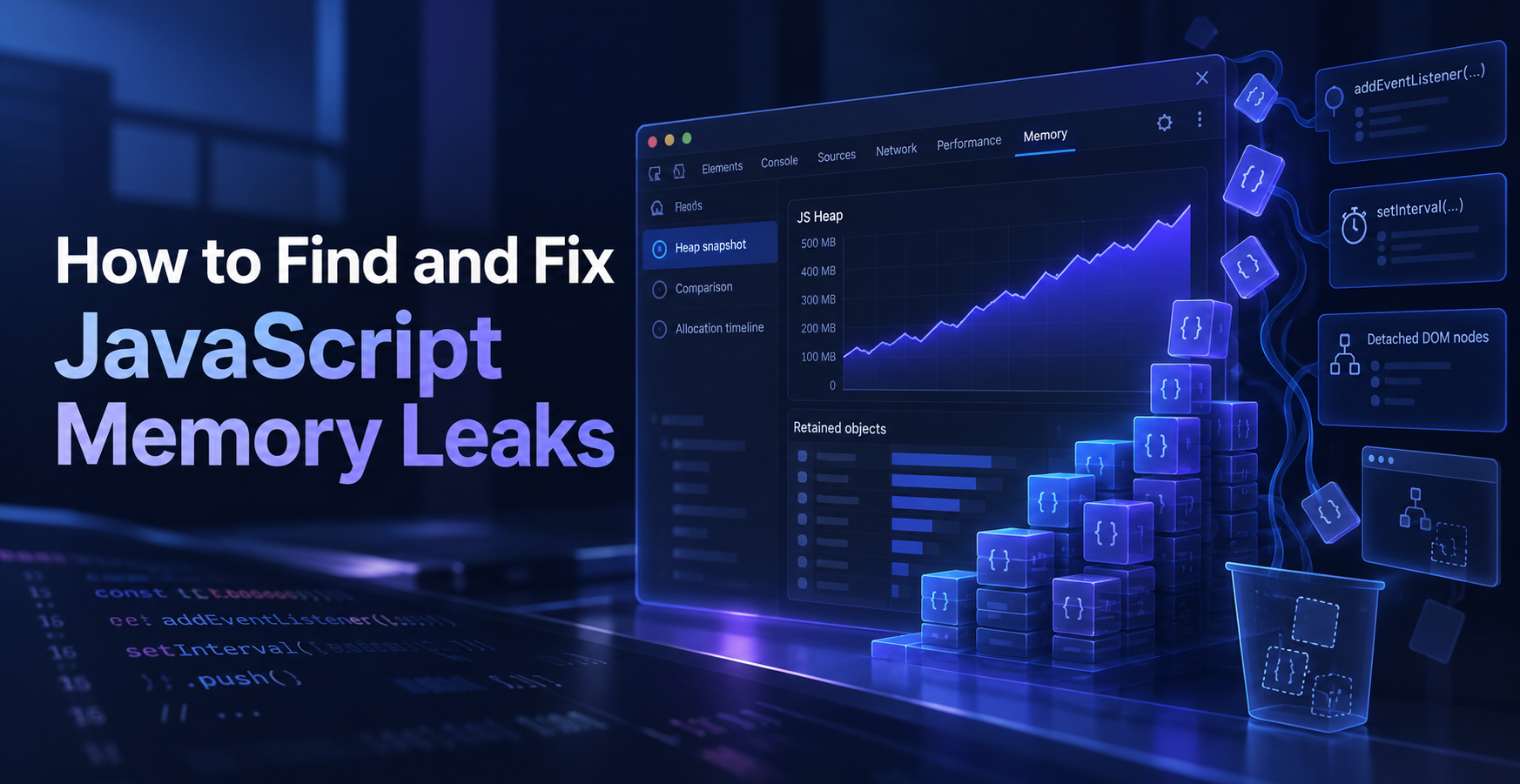 How to Find and Fix JavaScript Memory Leaks